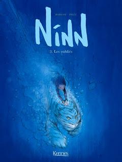 Ninn Tome 3 - Les oubliés