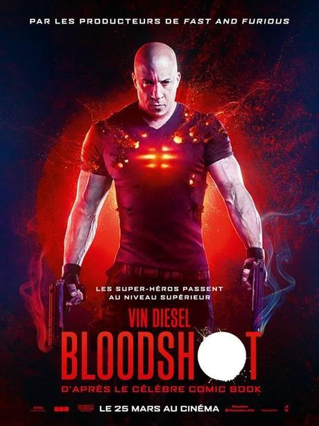 BLOODSHOT Avec Vin Diesel au Cinéma le 25 Mars