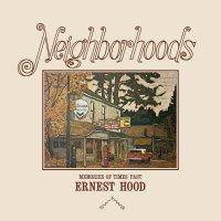 Ernest Hood ‘ Neighborhoods