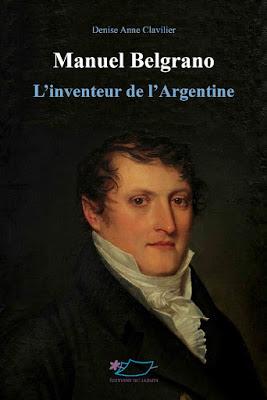 Première biographie de Manuel Belgrano en français : la souscription est ouverte [Disques & Livres]