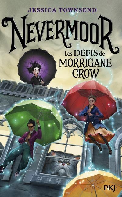C'est Lundi, que lisez-vous ? #272 Couverture Nevermoor, tome 1 : Les défis de Morrigane Crow