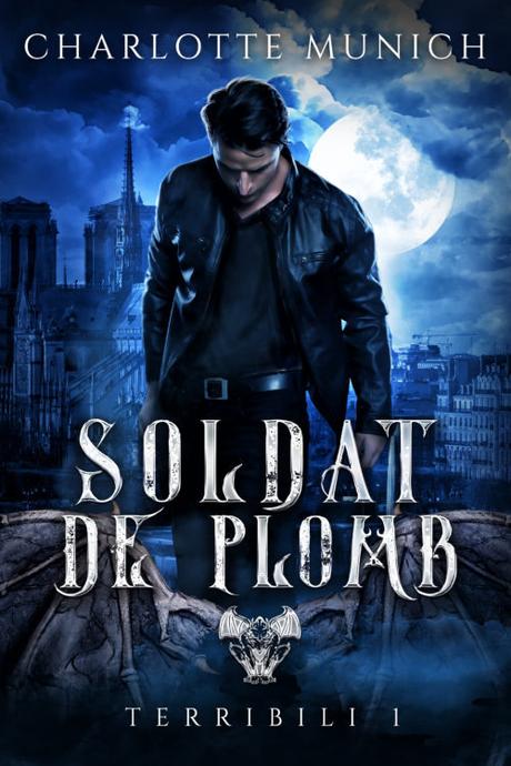 Série Terribili - Soldat de Plomb - tome 1 - de Charlotte MUNICH
