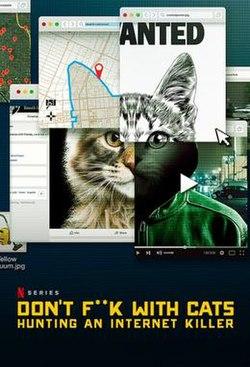 NETFLIX : Don’t F ** k With Cats: Hunting An Internet Killer (Don’t F**k With Cats : Un tueur trop viral) de Mark Lewis