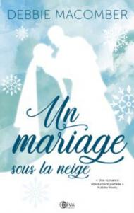 Un mariage sous la neige de Debbie Macomber – Une romance de noël décevante !