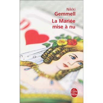 Nikki Gemmell – La Mariée mise à nu *** Nikki Gemmell – La Mariée mise à nu ***