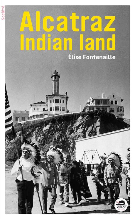 Élise Fontenaille – Alcatraz Indian Land **** Élise Fontenaille – Alcatraz Indian Land ****
