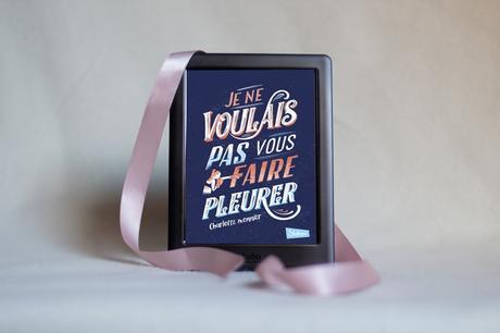 Je ne voulais pas vous faire pleurer – Charlotte Monnier Je ne voulais pas vous faire pleurer – Charlotte Monnier