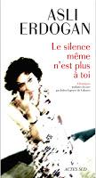 Lettre d'Asli Erdoğan suite à l'acharnement dont elle est victime de la part de la justice turque