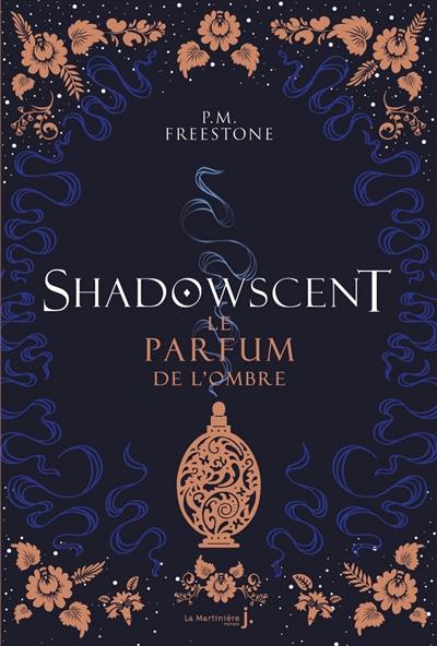 Couverture Shadowscent, tome 1 : Le parfum de l'ombre 