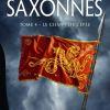 Les chroniques saxonnes T04 : Le chant de l’épée de Bernard Cornwell