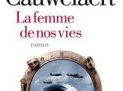Femme vies Didier Cauwelaert