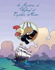 Les Aventures de Wafwaf et Captain Miaou (B-Gnet) – Editions Lapin – 16€