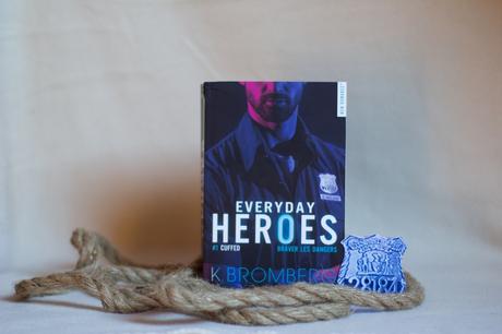 Everyday Heroes #1 Cuffed – K. Bromberg