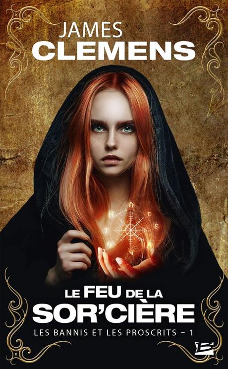 Le feu de la sor’cière de James Clemens