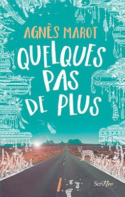 Quelques pas de plus - Agnès Marot