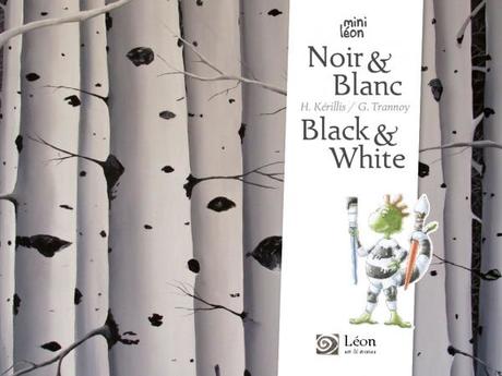 Bleu/ Blue et Noir & Blanc / Black & White – Léon Art&Stories – 2019 (Dès 3 ans)