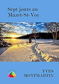Sept jours au Mazet-St-Voy de Yves Montmartin