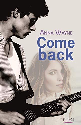 A vos agendas : Découvrez Come back d'Anna Wayne