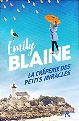 A vos agendas : Découvrez La crêperie des petits miracles d'Emily Blaine