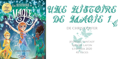 Une histoire de magie #1 • Chris Colfer