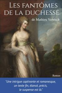 Les Fantômes de la Duchesse de Mathieu Vervisch Les Fantômes de la Duchesse de Mathieu Vervisch