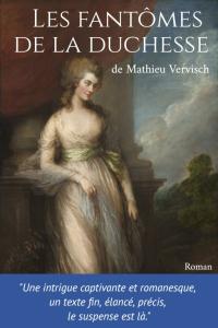 Les Fantômes de la Duchesse de Mathieu Vervisch