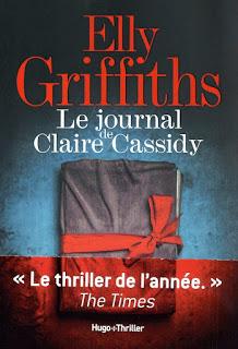 Le journal de Claire Cassidy - Elly Griffiths Le journal de Claire Cassidy - Elly Griffiths