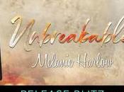 Release Blitz C'est jour pour Unbreakable Melanie Harlow
