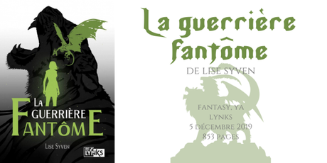 La guerrière fantôme • Lise Syven