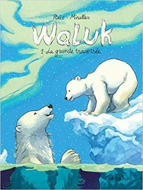 Waluk, tome 1 : La Grande Traversée de de Emilio Ruiz et Ana Miralles