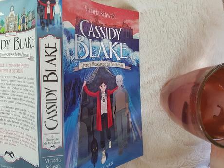 CASSIDY BLAKE - Tome 1 - Chasseuse de fantômes ♥ ♥ ♥ de Victoria Schwab
