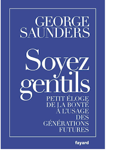 Soyez gentils · George Saunders