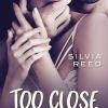Too Close de Silvia Reed