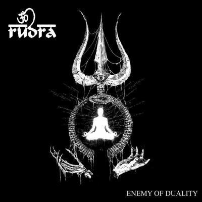 Rudra – Enemy of Duality