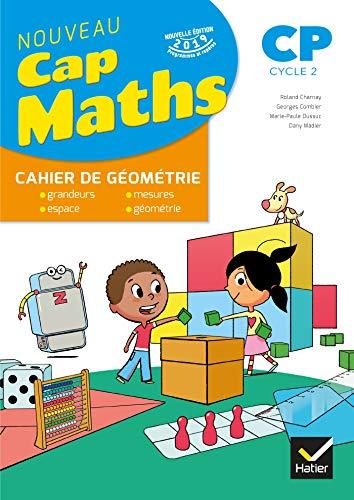 CAP MATHS CP Éd. 2019 - Cahier de Géométrie-Mesure (French Edition) by Roland Charnay, Georges Combier, Marie-Paule Dussuc, Dany Madier