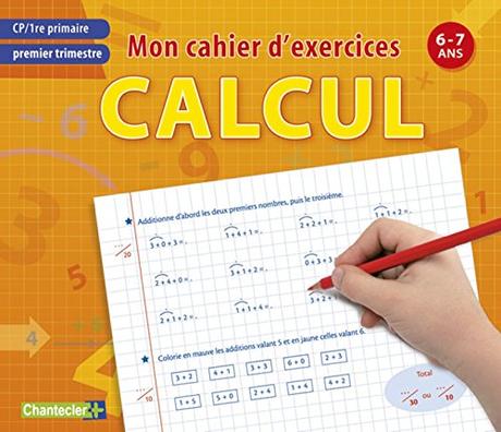 MON CAHIER D'EXERCICES CALCUL, PREMIER TRIMESTRE CP - 6-7ANS (LES DEVOIRS) (French Edition) by Collectif