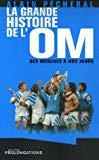 La grande histoire de l'OM by 