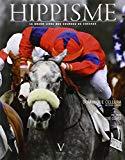 Hippisme. Le grand livre des courses de chevaux (French Edition) by 