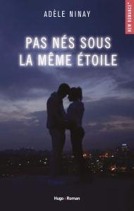 « Pas nés sous la même étoile », le roman prometteur d’Adèle Ninay