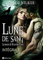 Lune de sang - La meute de Riverside Creek, intégrale