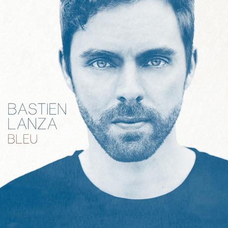 Musique - Bastien Lanza, le clip de Viens et un nouvel album Bleu