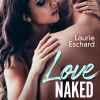 Love Naked de Laurie Eschard