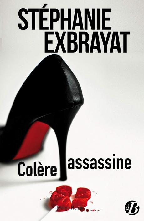 Colère assassine de Stéphanie Exbrayat