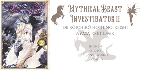 Mythical Beast Investigator #2 • Kôichirô Hoshino, Keishi Ayasato et Lack
