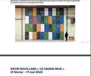 Palais de Tokyo  « Le Grand mur »  exposition Kevin Rouillard 21 Février au 17 Mai 2020