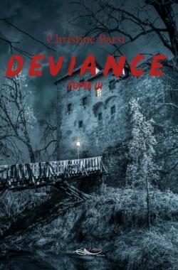 Déviance - tome 3 - de Christine Barsi