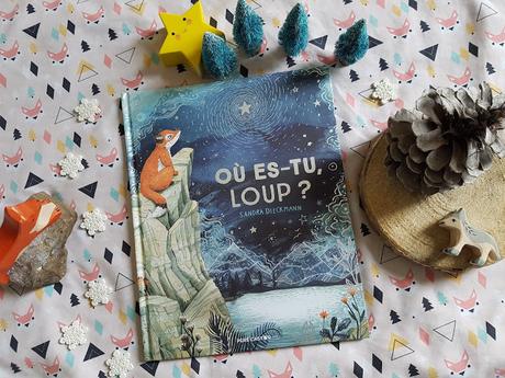 Où es-tu, Loup ? de Sandra Dieckmann ♥ ♥ ♥