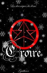 Les Chroniques du Dôme, tome 1 : Croire de Guideror
