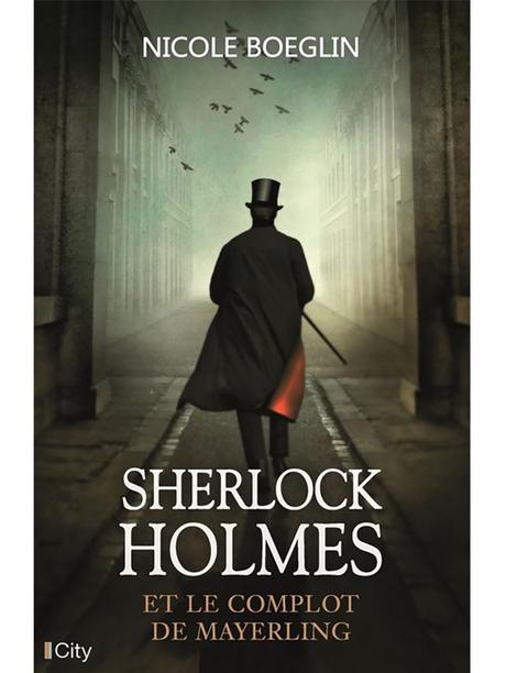 Sherlock Holmes et le complot de Mayerling de Nicole Boeglin