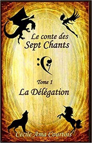 Le conte des sept chants : La délégation de Cécile Ama Courtois
